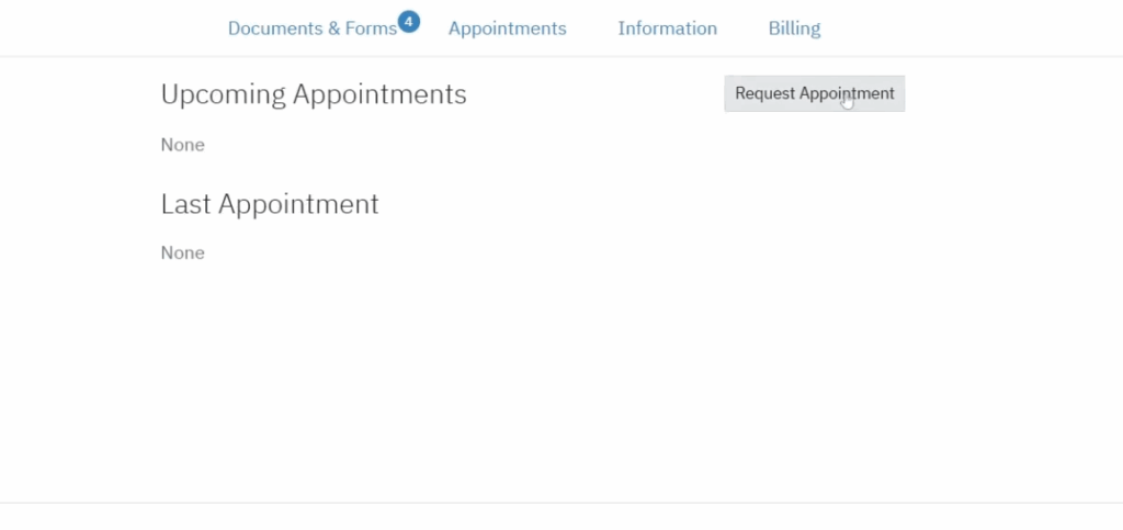 Step 3: When you click on appointments, any upcoming appointments will show up. In this case, There are no scheduled appointments. You can click REQUEST APPOINTMENT in the top right.